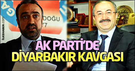 AK Parti’de Diyarbakır kavgası