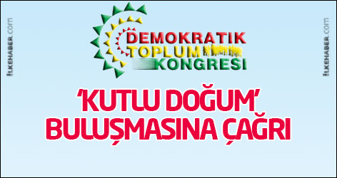 DTK 'Kutlu Doğum' buluşmasına çağırdı
