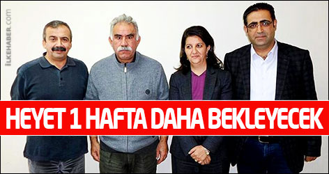 İmralı  heyeti 1 hafta daha bekleyecek