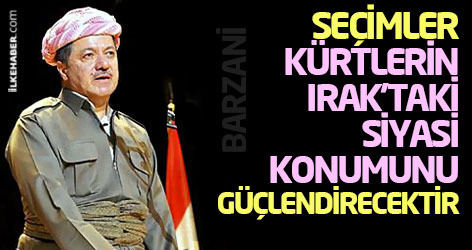 Barzani: Seçimler, Kürtlerin Irak’taki siyasi konumunu güçlendirecektir
