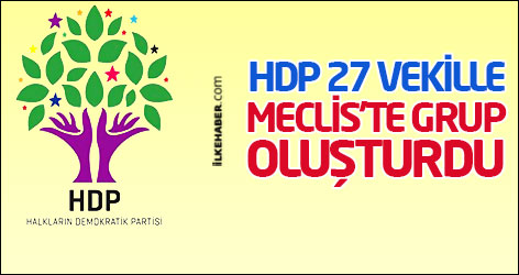 HDP 27 vekille Meclis'te grup oluşturdu