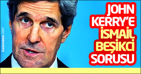 John Kerry'ye İsmail Beşikci sorusu