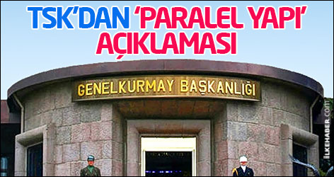 TSK’dan ‘paralel yapı’ açıklaması