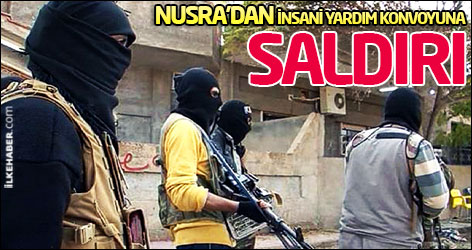 Nusra'dan insani yardım konvoyuna saldırı