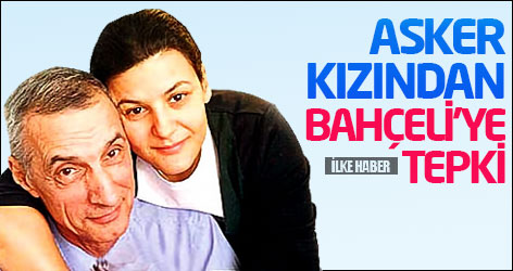 Bahçeli'nin BDP karşıtlığına asker kızından tepki