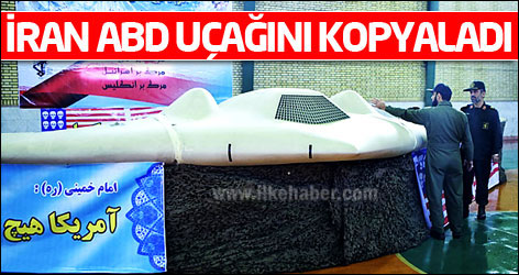 İran, Amerikan uçağını kopyaladı