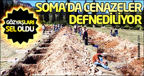 Soma'da cenazeler defnediliyor