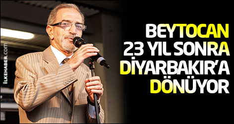 Beytocan 23 yıl sonra Diyarbakır'a dönüyor