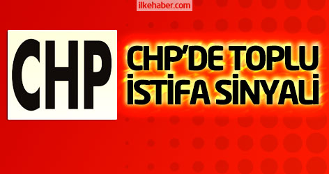 CHP'de milletvekilliğinden toplu istifa sinyali