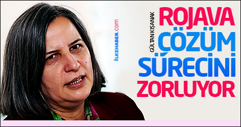 Kışanak: Rojava çözüm sürecini zorluyor