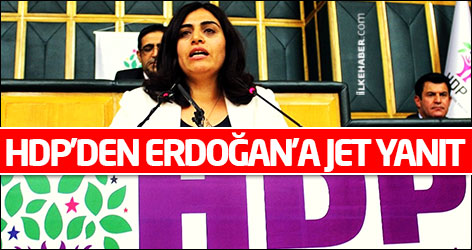 HDP'den Erdoğan'a jet yanıt