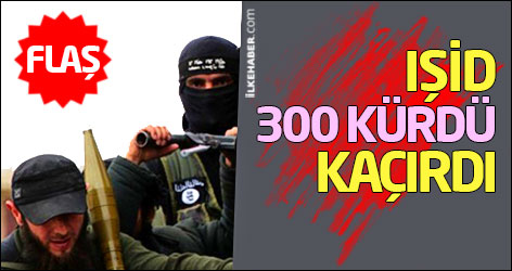 IŞİD Halep'te 300 Kürdü kaçırdı