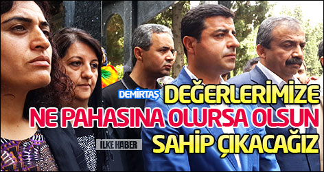 Demirtaş: Değerlerimize ne pahasına olursa olsun sahip çıkacağız