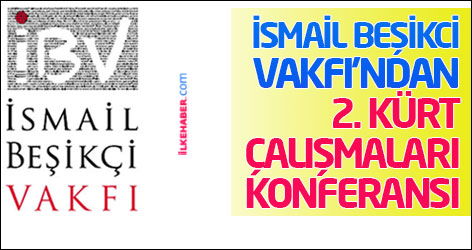 İsmail Beşikci Vakfı'ndan 2. Kürt Çalışmaları Konferansı