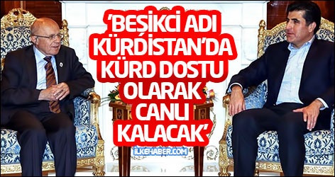 'Beşikci adı Kürdistan’da Kürd dostu olarak canlı kalacak'