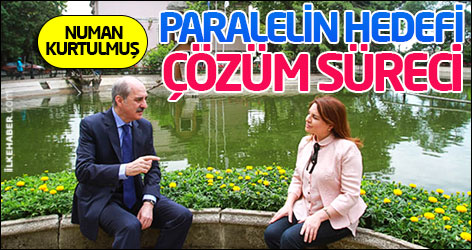 Kurtulmuş: Paralelin hedefi Çözüm Süreci