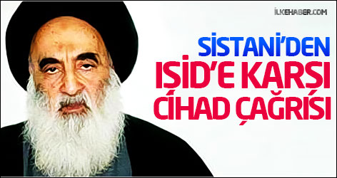 Sistani’den IŞİD’e karşı cihad çağrısı