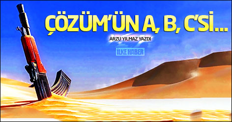 Çözüm'ün A, B, C'si...