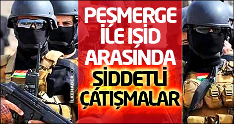 Peşmerge ile IŞİD arasında şiddetli çatışmalar