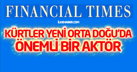 FT: Kürtler Yeni Orta Doğu'da önemli bir aktör