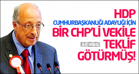 CHP’li vekilden HDP’nin adaylık teklifine ret
