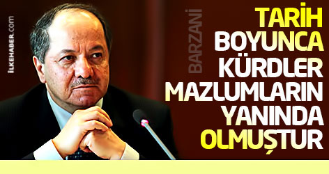 Barzani: Tarih boyunca Kürdler mazlumların yanında olmuştur