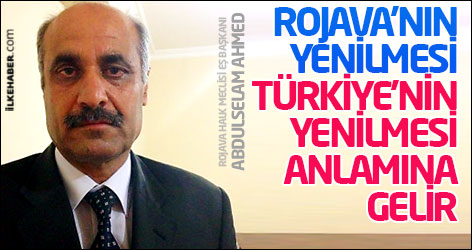 'Rojava’nın yenilmesi Türkiye’nin yenilmesi anlamına gelir'