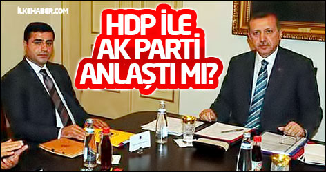 HDP ile Ak Parti anlaştı mı?