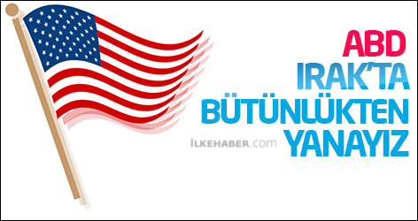 ABD: Irak'ın bütünlüğünden yanayız