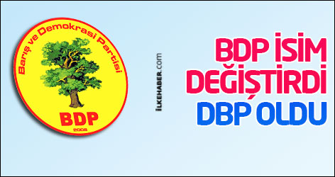 BDP isim değiştirdi, DBP oldu