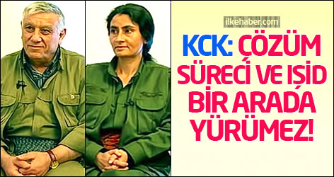 KCK: Çözüm süreci ve IŞİD bir arada yürümez!