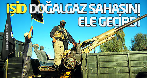 IŞİD doğalgaz sahasını ele geçirdi