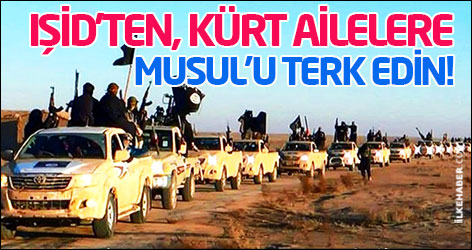 IŞİD, Kürt ailelerden Musul’u terk etmelerini istedi