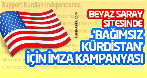 Beyaz Saray sitesinde ’Bağımsız Kürdistan’ için imza kampanyası