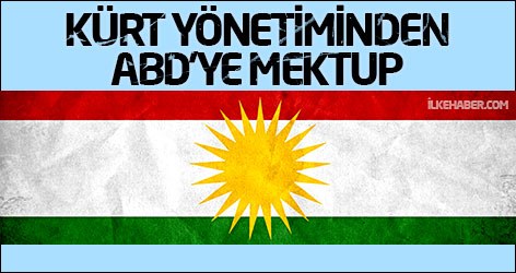Kürt yönetiminden ABD'ye mektup