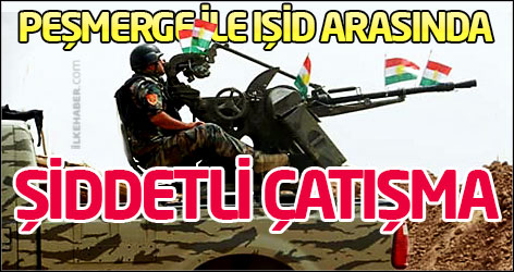 Peşmerge ile IŞİD arasında şiddetli çatışma