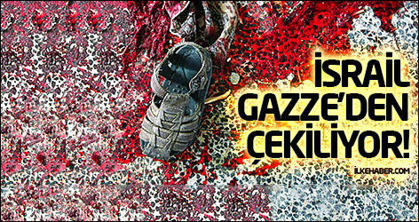 İsrail ordusu Gazze'den tamamen çekilecek!