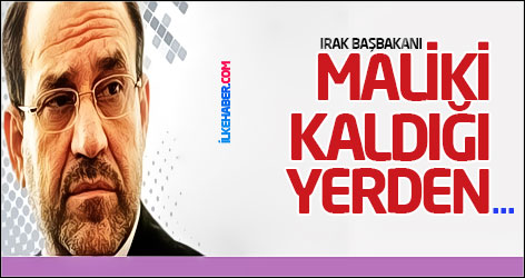Maliki kaldığı yerden....