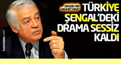Fırat: Türkiye Şengal'deki drama sessiz kaldı