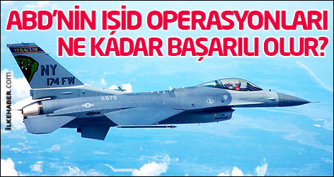 ABD'nin IŞİD operasyonları ne kadar başarılı olur?