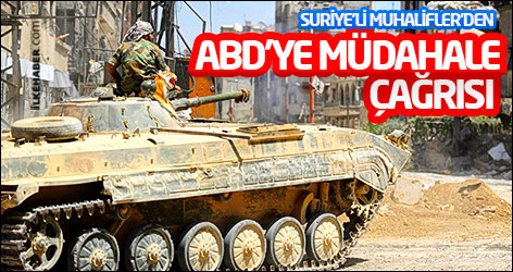 Suriye'li muhalifler'den ABD'ye müdahale çağrısı