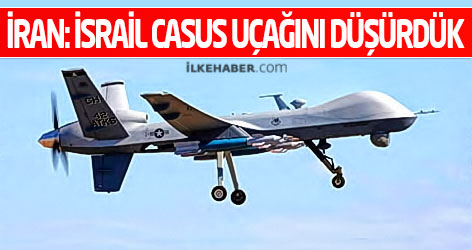 İran: İsrail casus uçağını düşürdük