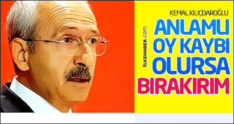 Kılıçdaroğlu: Anlamlı oy kaybı olursa bırakırım