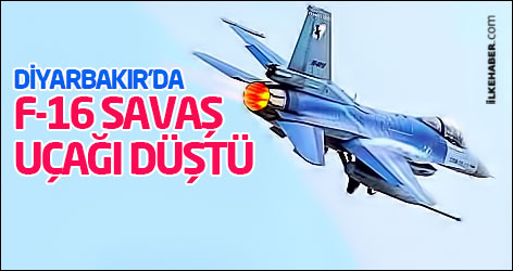 Flaş Diyarbakır'da F-16 savaş uçağı düştü