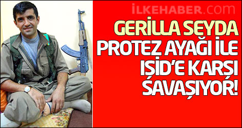 Gerilla Seyda protez ayağı ile IŞİD'e karşı savaşıyor!