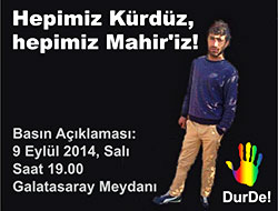 DurDe Platformu: 'Hepimiz Mahir’iz, hepimiz Kürdüz'