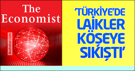 Economist: Türkiye'de laikler köşeye sıkıştı