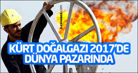 Kürt doğalgazı 2017’de dünya pazarında