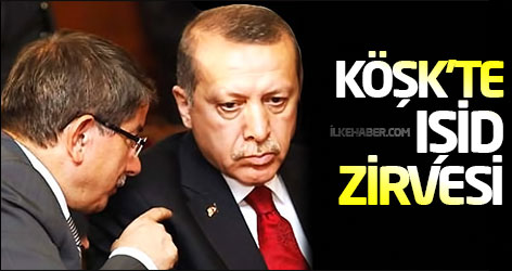 Köşk'te IŞİD zirvesi