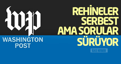 WP: Rehineler serbest ama sorular sürüyor